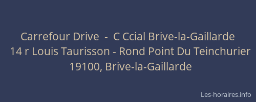 Carrefour Drive  -  C Ccial Brive-la-Gaillarde