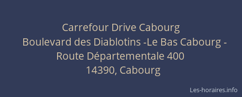 Carrefour Drive Cabourg