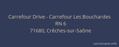 Carrefour Drive - Carrefour Les Bouchardes