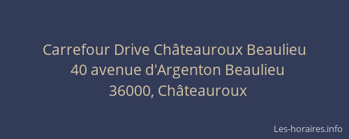 Carrefour Drive Châteauroux Beaulieu
