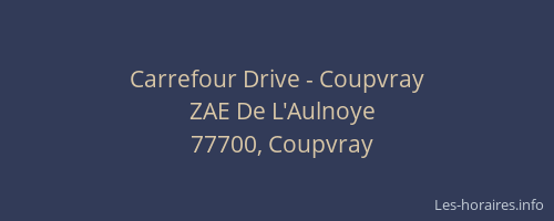 Carrefour Drive - Coupvray
