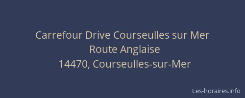 Carrefour Drive Courseulles sur Mer