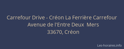 Carrefour Drive - Créon La Ferrière Carrefour