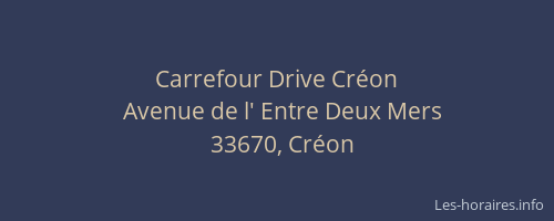 Carrefour Drive Créon