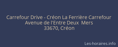Carrefour Drive - Créon La Ferrière Carrefour