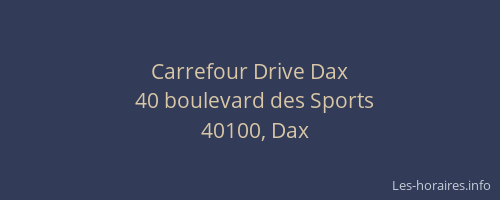 Carrefour Drive Dax