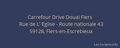 Carrefour Drive Douai Flers