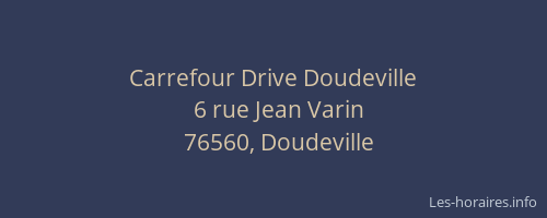 Carrefour Drive Doudeville
