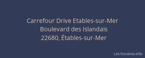 Carrefour Drive Etables-sur-Mer