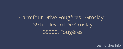 Carrefour Drive Fougères - Groslay