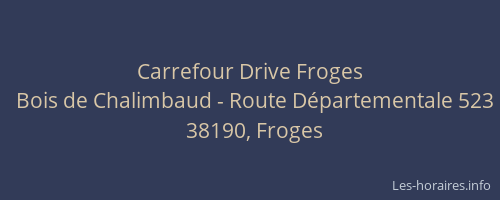 Carrefour Drive Froges