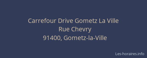 Carrefour Drive Gometz La Ville