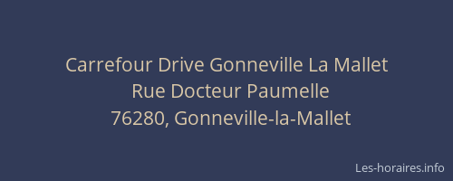 Carrefour Drive Gonneville La Mallet