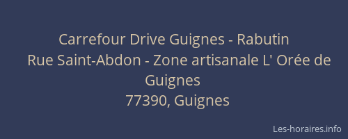 Carrefour Drive Guignes - Rabutin