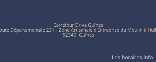 Carrefour Drive Guînes