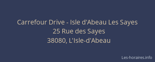 Carrefour Drive - Isle d'Abeau Les Sayes