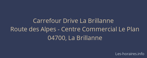 Carrefour Drive La Brillanne