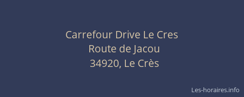 Carrefour Drive Le Cres