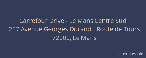 Carrefour Drive - Le Mans Centre Sud