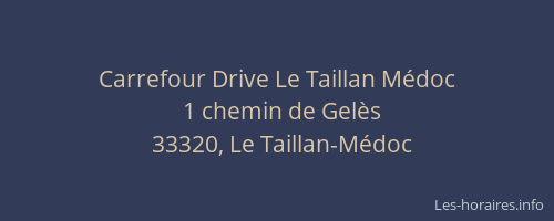 Carrefour Drive Le Taillan M&eacute;doc