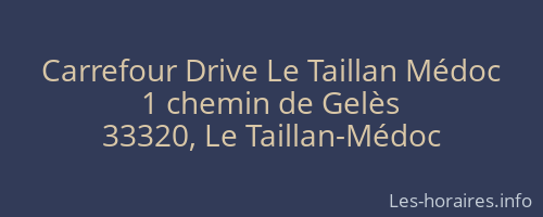 Carrefour Drive Le Taillan Médoc