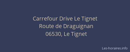 Carrefour Drive Le Tignet