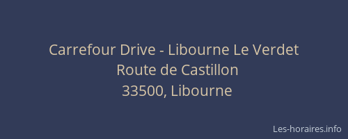 Carrefour Drive - Libourne Le Verdet