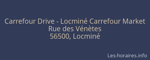 Carrefour Drive - Locminé Carrefour Market