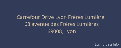 Carrefour Drive Lyon Frères Lumière