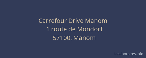 Carrefour Drive Manom
