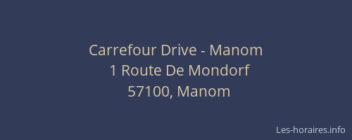 Carrefour Drive - Manom