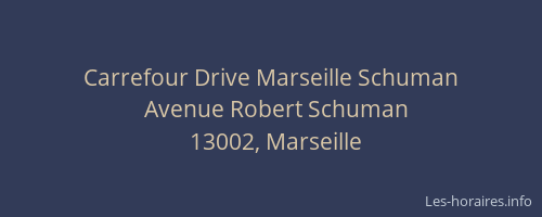 Carrefour Drive Marseille Schuman