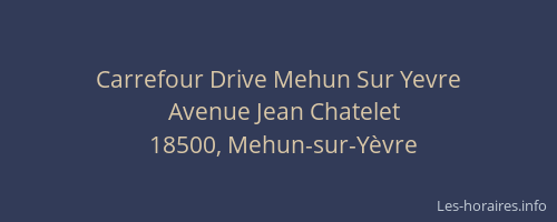 Carrefour Drive Mehun Sur Yevre