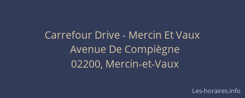 Carrefour Drive - Mercin Et Vaux
