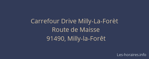 Carrefour Drive Milly-La-Forèt