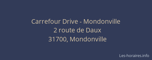 Carrefour Drive - Mondonville