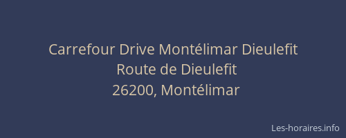 Carrefour Drive Montélimar Dieulefit