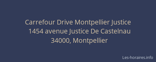 Carrefour Drive Montpellier Justice