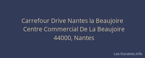 Carrefour Drive Nantes la Beaujoire