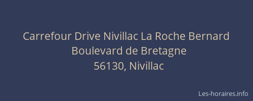 Carrefour Drive Nivillac La Roche Bernard