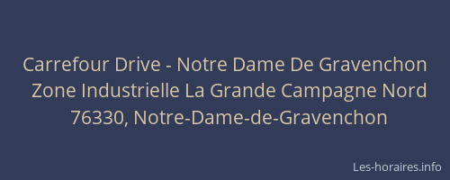 Carrefour Drive - Notre Dame De Gravenchon