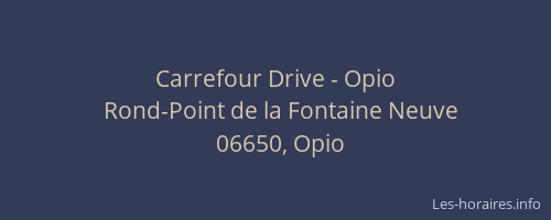 Carrefour Drive - Opio