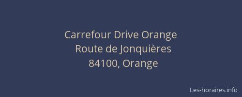 Carrefour Drive Orange