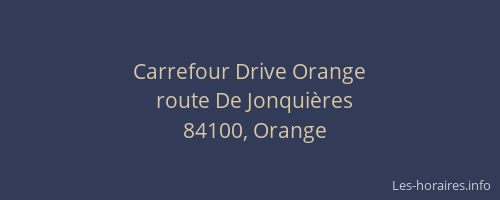 Carrefour Drive Orange