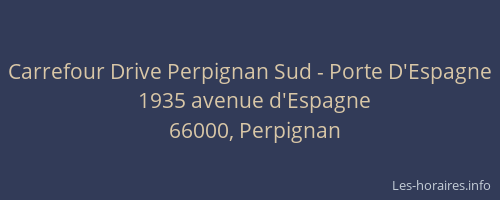 Carrefour Drive Perpignan Sud - Porte D'Espagne