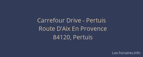 Carrefour Drive - Pertuis