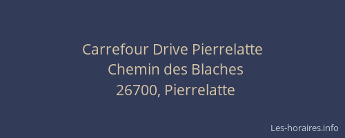 Carrefour Drive Pierrelatte