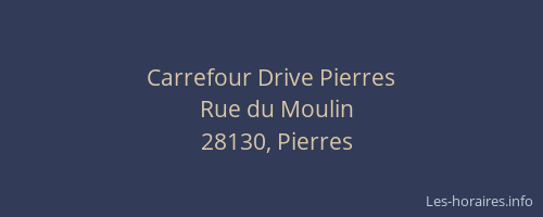 Carrefour Drive Pierres