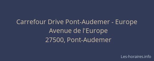 Carrefour Drive Pont-Audemer - Europe