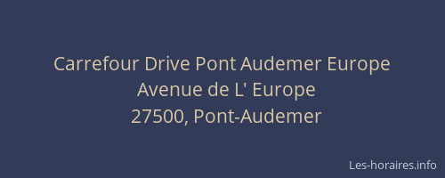 Carrefour Drive Pont Audemer Europe